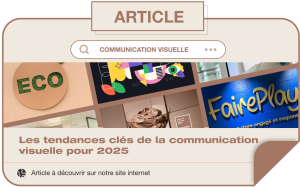 Les tendances clés de la communication visuelle pour 2025